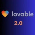 Novidades nas Funcionalidades do Lovable 2.0